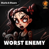 Обложка для Starix, Staarz - Worst Enemy