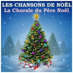 Обложка для La Chorale du Père Noël - Jésus que ma joie demeure