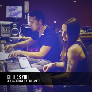 Обложка для Peter Aristone feat. Melanie C - Cool As You (CMP Remix)