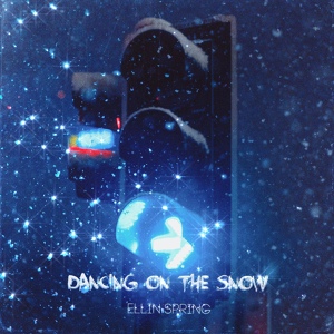 Обложка для Ellin Spring - Dancing on the Snow