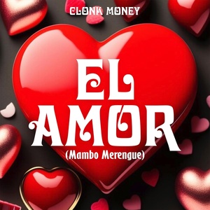 Обложка для clonk money - El Amor (Mambo Merengue)
