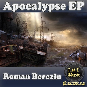 Обложка для Roman Berezin - Apocalypse