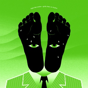 Обложка для Rigas Den Andre - Guilty Feet, No Rhythm
