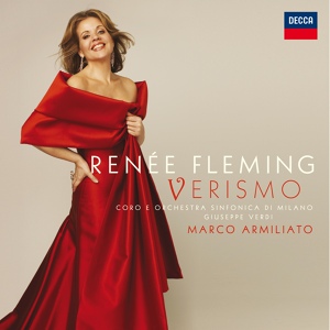 Обложка для Renée Fleming, Orchestra Sinfonica di Milano Giuseppe Verdi, Marco Armiliato - Cilea: Gloria / Act 2 - O mia cuna fiorita