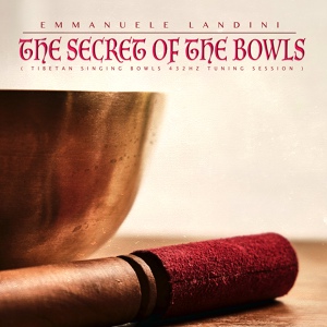 Обложка для Emmanuele Landini - The Secret of the Bowls