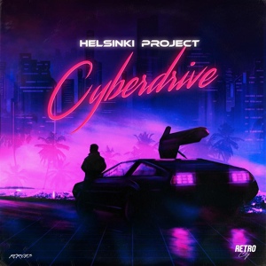 Обложка для Helsinki Project - Cyberdrive