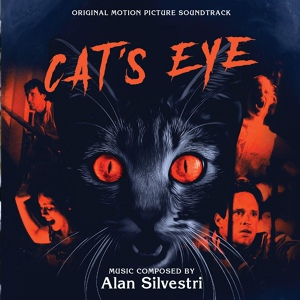 Обложка для Alan Silvestri - Cat's Eye - Intro