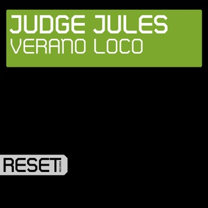 Обложка для Judge Jules - Verano Loco (Ummet Ozcan Remix)