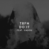 Обложка для TRFN feat. Siadou - Do It