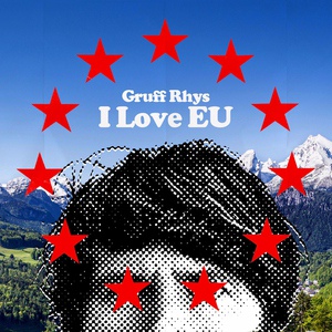 Обложка для Gruff Rhys - I Love Eu