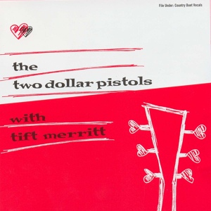 Обложка для The Two Dollar Pistols feat. Tift Merritt - One Paper Kid