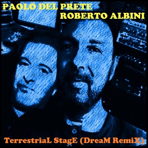 Обложка для Roberto Albini, Paolo Del Prete - Terrestrial Stage