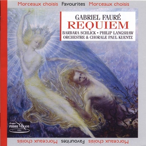 Обложка для Orchestre & Chorale Paul Kuentz, Barbara Schlick, Philip Langshaw - Requiem, Op. 48 : Offertoire