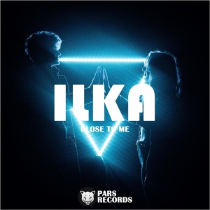 Обложка для ILKA - Close to Me