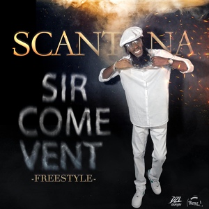 Обложка для Scantana, Dale Virgo - Sir Come Vent Freestyle