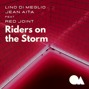 Обложка для Lino Di Meglio, Jean Aita, Red Joint - Riders On The Storm