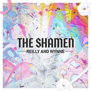 Обложка для Reilly, Wynne - The Shamen