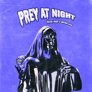 Обложка для Peter Jessy, Motion Blur - Prey at Night