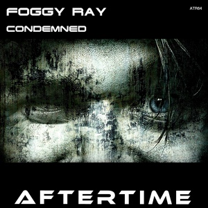 Обложка для Foggy Ray - Condemned