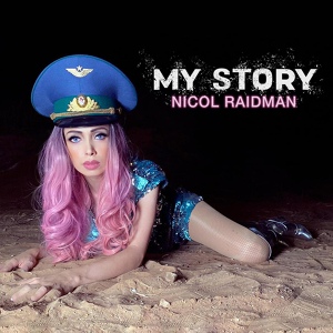 Обложка для Nicol Raidman - My Story