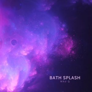 Обложка для mav Q - Bath Splash