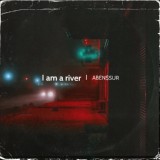 Обложка для ABEN$SUR - I Am River