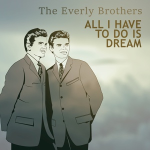 Обложка для The Everly Brothers with Orchestra - This Little Girl Of Mine