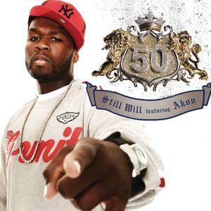 Обложка для 50 Cent feat. Akon - Still Will Single Version