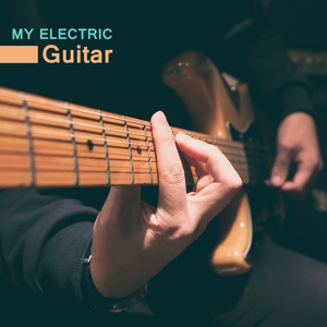 Обложка для Explosive Rockin' Gang - My Electric Guitar