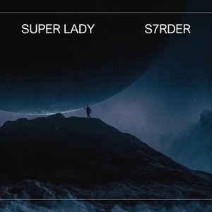 Обложка для S7RDER - Super Lady