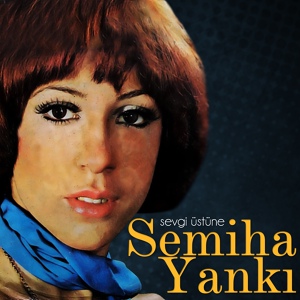 Обложка для Semiha Yankı - Yazık