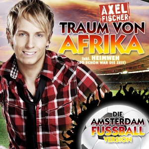 Обложка для Axel Fischer - Traum Von Afrika