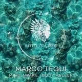 Обложка для Marco Tegui - Mind Awake, Body Asleep