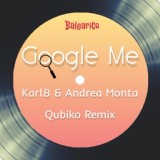 Обложка для Karl8, Andrea Monta, Qubiko - Google Me