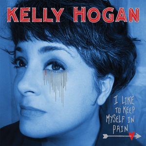 Обложка для Kelly Hogan - I Like To Keep Myself In Pain