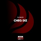 Обложка для DJ Nuck - Cheq Diz