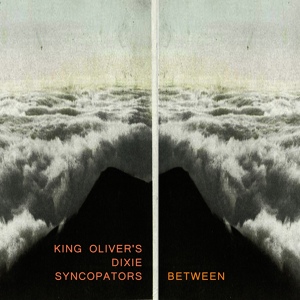 Обложка для King Oliver's Dixie Syncopators - I'm Watching The Clock