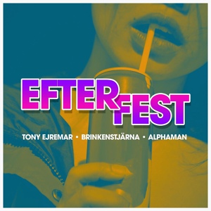 Обложка для Tony Ejremar, Brinkenstjärna, Alphaman - Efterfest