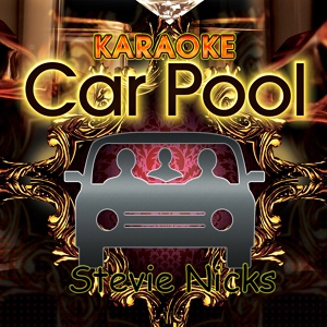 Обложка для Karaoke Carpool - Silver Springs (In The Style Of Stevie Nicks) [Karaoke Version]