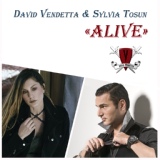 Обложка для David Vendetta feat. Sylvia Tosun - Alive