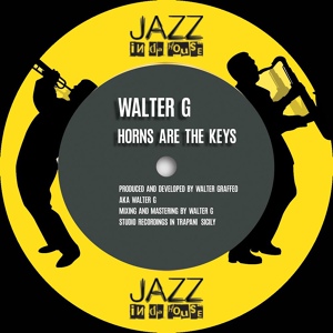 Обложка для Walter G - Horns Are The Keys