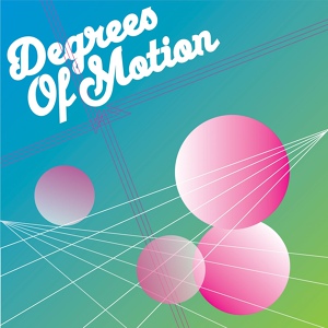 Обложка для Degrees Of Motion - Feel The Funkiness