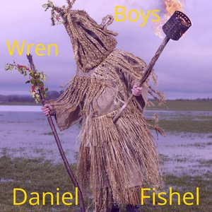Обложка для Daniel Fishel - Wren Boys