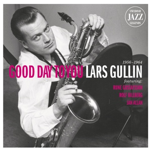 Обложка для Lars Gullin - Good Day To You