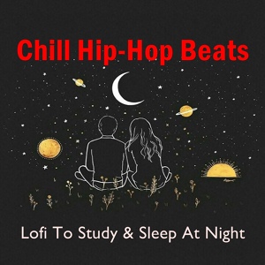 Обложка для Chill Hip-Hop Beats,Lofi Hip-Hop Beats,ChillHop Beats - Chillhop Relax