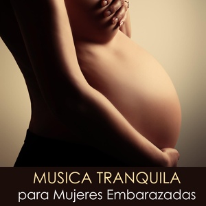 Обложка для Musica Tranquila Maestro - Musica Prenatal