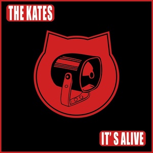 Обложка для The Kates - It's Alive