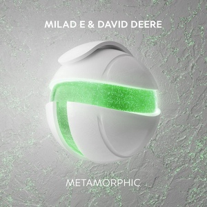 Обложка для Milad E, David Deere - Metamorphic