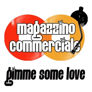 Обложка для Magazzino Commerciale feat. Chris Bradley - Gimme Some Love