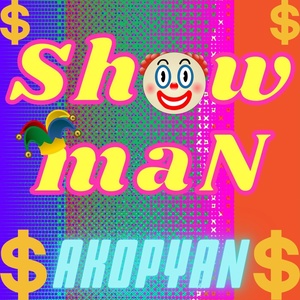 Обложка для AKOPYAN - ShowmaN